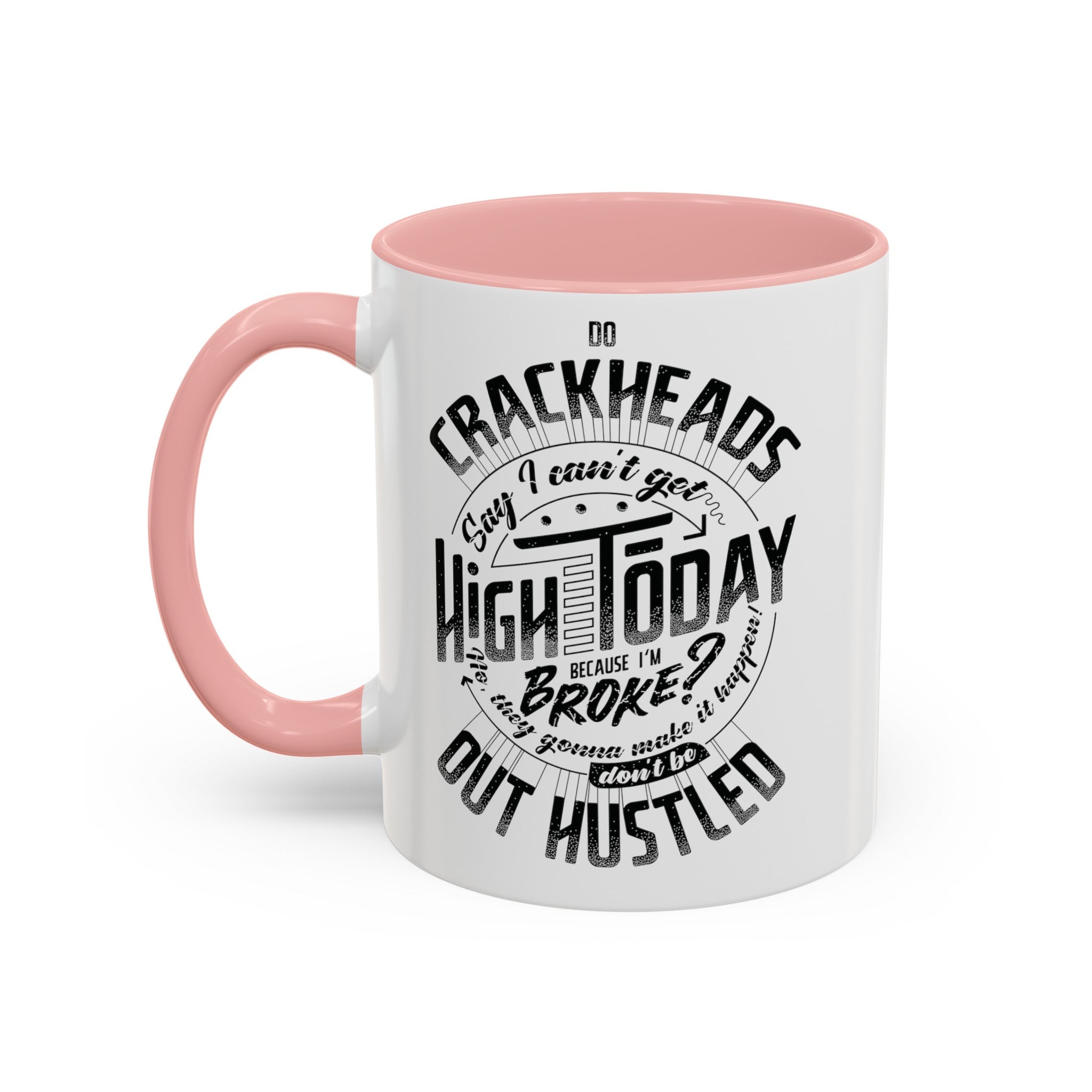 Crackheads Accent Pink Coffee Mug (11, 15oz)